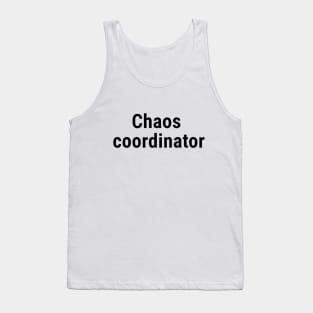 Chaos coordinator Tank Top